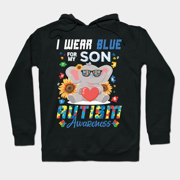 Elephant I Wear Blue For My Son Autism Awareness Month Mom Dad Hoodie by GShow